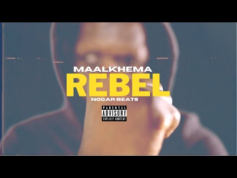 Maalkhema - Rebel ( Prod Nogar beats)