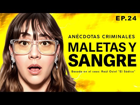 I heard them dragging things... They were BODIES | Raúl Osiel "The Sadist" | May Anecdotes Ep. 24