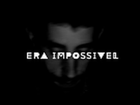 ERA IMPOSSÍVEL - Dave WOLF Rodriguez (Vídeo Oficial)