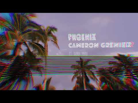 PHOENIX ~ Cameron Grenier (ft. Sergi Yaro)