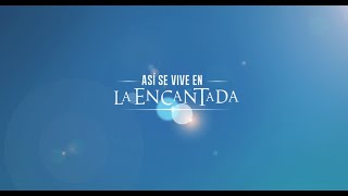 preview picture of video 'Así se vive en La Encantada'