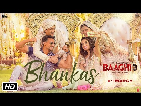 Baaghi 3: BHANKAS | Tiger S, Shraddha K | Bappi Lahiri,Dev Negi,Jonita Gandhi | Tanishk Bagchi