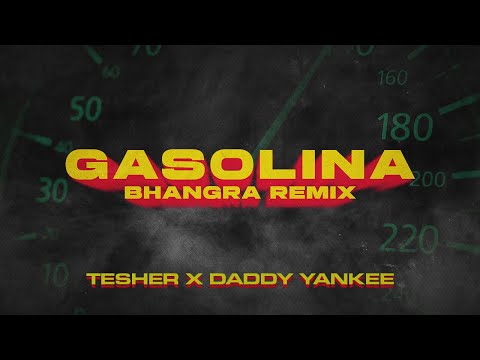 Tesher [feat. Daddy Yankee] - Gasolina Bhangra Remix (Lyric Video)