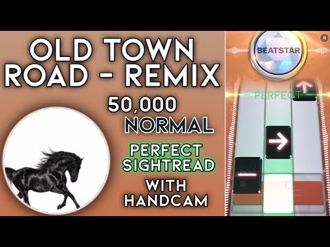 [Beatstar] Old Town Road - Remix – Lil Nas X, Billy Ray Cyrus | 50k DP (w/ Handcam, Perf Sightread)
