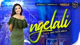 Download lagu NGELALI - Desy Thata Adella - OM ADELLA mp3 Download lagu NGELALI - Desy Thata Adella - OM ADELLA mp3