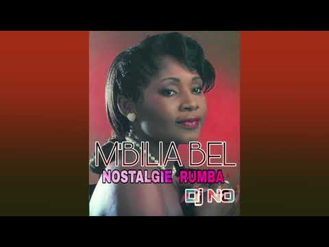 M'BILIA BEL - NOSTALGIE RUMBA Mixé par Dj NO