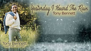 Tony Bennett - Yesterday I Heard the Rain [with Lyrics]