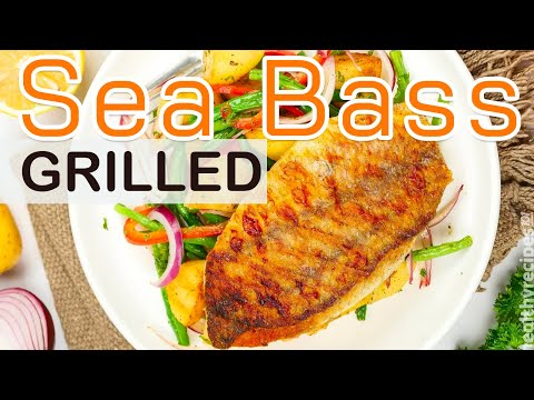 Incredible Grilled Sea Bass Recipe