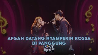 Download lagu KEJUTAN!! AFGAN DATANG NYAMPERIN ROSSA DI PANGGUNG LOVEFEST 2020 mp3