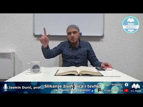 Slikanje živih bića i tevhid - Jasmin Durić, prof.