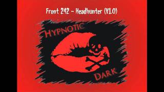 Front 242 - Headhunter (V1.0)