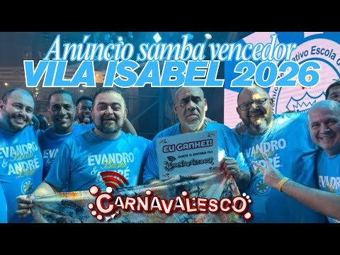 VILA ISABEL 2026 | ANNOUNCEMENT OF THE WINNER SAMBA-ENREDO