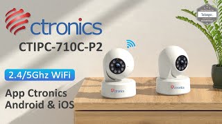 Ctronics 2.5K 4MP PTZ WiFi Surveillance Camera 2.4&5Ghz - Ctronics CTIPC-710C-P2 - App Ctronics