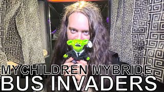 Mychildren Mybride - BUS INVADERS Ep. 1356 [Warped Edition 2018]