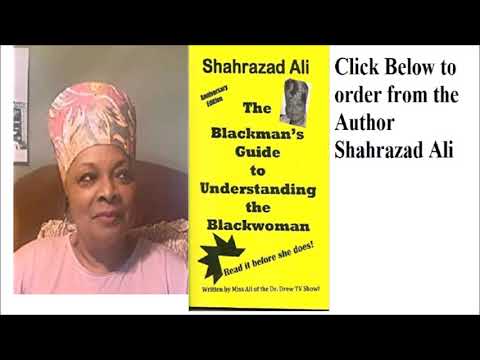 Sister Shahrazad Ali   The Blackman's Guide To Understanding The Black Woman Full Audiobook ch1-10