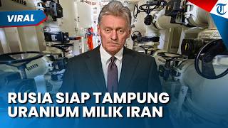Uranium Iran akan Ditampung Rusia? Putin Usul ke Trump untuk Redakan Konflik Timur Tengah