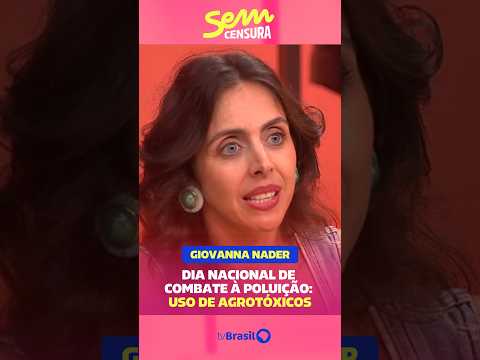 Giovanna Nader propõe reflexão sobre o uso de agrotóxicos