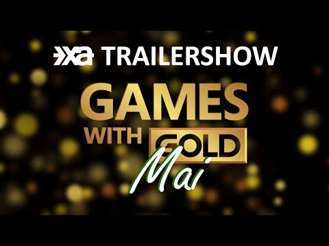 Xbox Games With Gold Mai 2022 - Die XA Trailershow