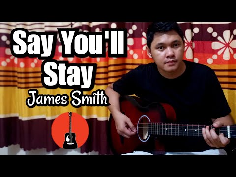 Say Youll Stay - James Smith (UK)