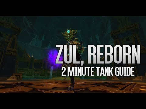 2 Minute Tank Guide - Zul, Reborn LFR/Normal/Heroic