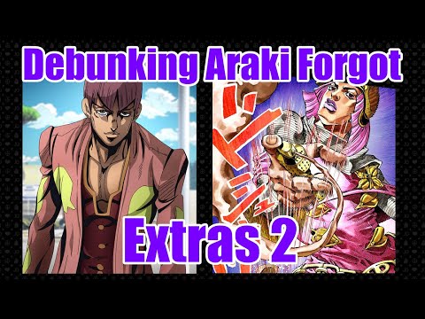 Debunking Araki Forgot Extras 2