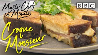 Croque Monsieur: Meals in Minutes | Masterchef: The Professionals - BBC