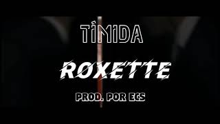 TÍMIDA _ ROXETTE (LETRA)