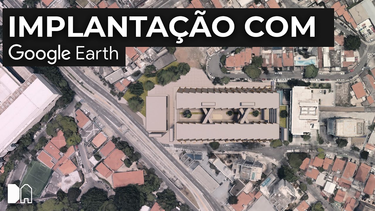 Tutorial - Implantação com Google Earth