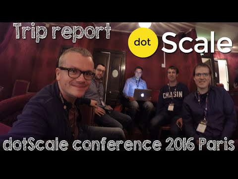 Trip report: dotScale conference 2016 in Paris