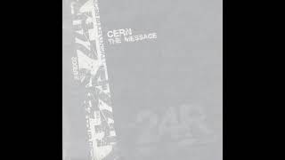 Cern – The Message (Original Mix)