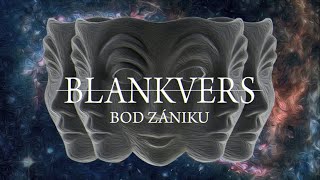 Video Blankvers - Bod zániku (LYRIC VIDEO)