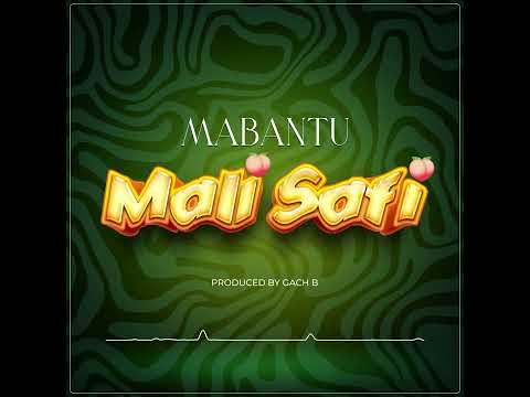 MABANTU - Mali Safi (Official Audio)