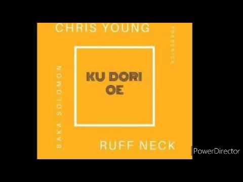 KU DORI OE - Chris Young ft. Ruff Neck & Fredrick (Prod. By Baka Solomon) [2020 Solomon Island Musik
