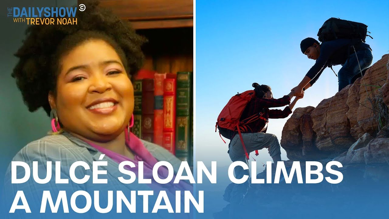 Dulcé Sloan Tries Mountaineering | The Daily Show