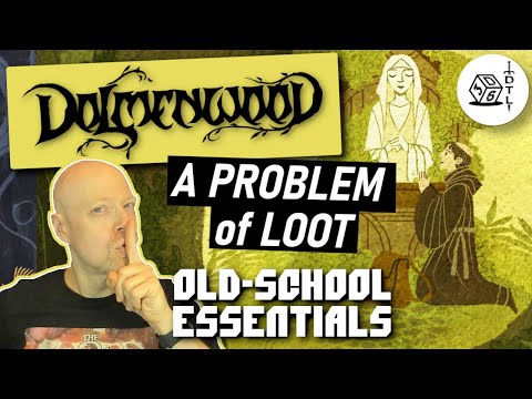 Dolmenwood Ep 13 - Old School Essentials OSR Hexcrawl | A Problem of Loot