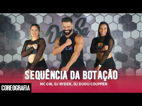 Sequência da Botação - Mc Gw, DJ Ryder, DJ Dudu Coupper - Dan-Sa / Daniel Saboya (Coreografia)