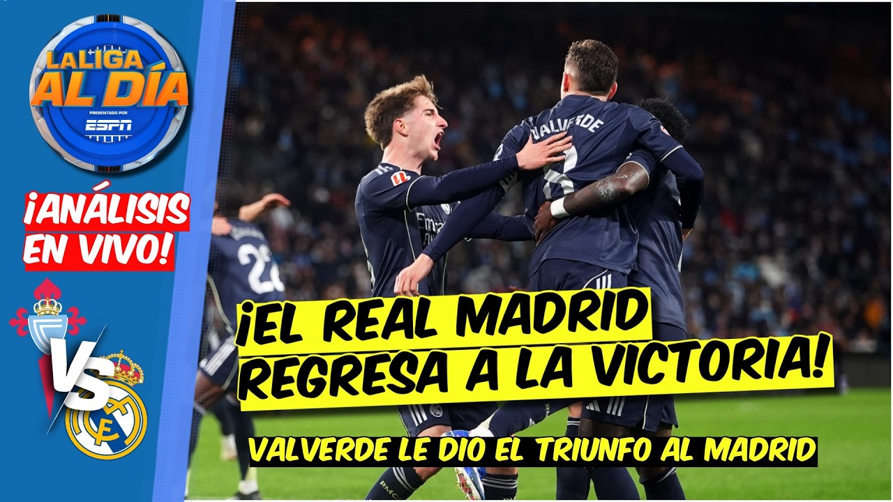 SOBRE EL FINAL FEDE VALVERDE SALVA al REAL MADRID de OTRO TROPEZÓN con el Celta | La Liga Al Día