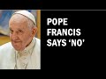 Pope Francis almost gives a clear answer to a direct question.