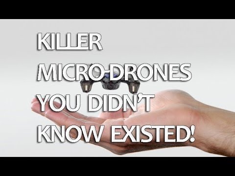 Killer Micro-Drones You Didn’t Know Existed!