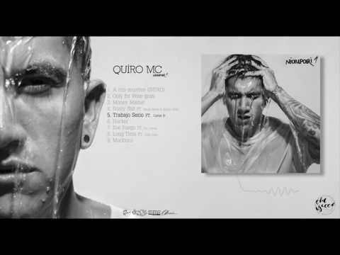 5.- Trabajo Serio // QuiroMc FT Carter B [ OldIsCoolRec ]
