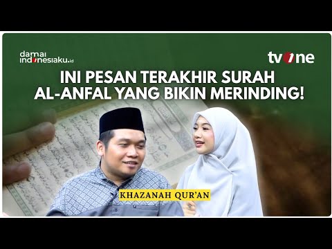 Dunia Ikut Rugi Kalau Umat Islam Mundur! Ini Pesan Terakhir Surah Al-Anfal yang Bikin Merinding | KQ