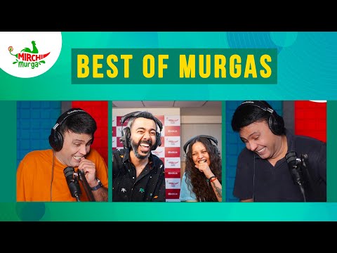 Best Murgas Back To Back August Edition | Mirchi Murga | RJ Naved | Pankit