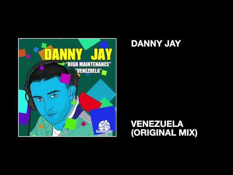 Danny Jay / Venezuela (Original Mix)