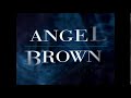 Angel Brown Productions Rosemont Productions International Limited 2002