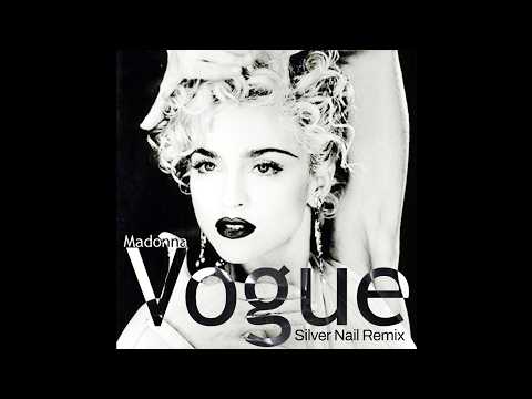 Madonna - Vogue (Silver Nail Remix)