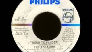 The Four Seasons - Born To Wander HQ