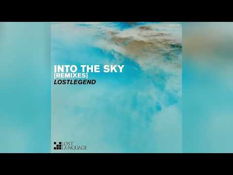 LostLegend - Into The Sky Remixes EP (Full EP) [LOST190] [2024]