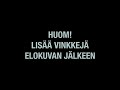 HUOM LISÄÄ VINKKEJÄ ELOKUVAN JÄLKEEN 2001