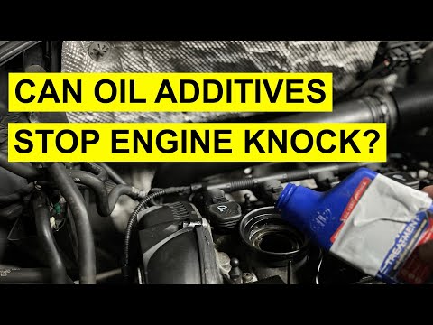 Stop Engine Knock With Oil Additives - Will It Work?