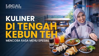Mencoba Menu Baru di Kafe Kemuning Sky Hills, Sensasi Kulineran di Tengah Hamparan Kebun Teh Hijau!